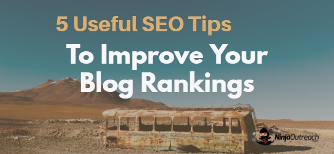 You are currently viewing 5 Useful SEO Tips That Will Improve Your Blog Rankings