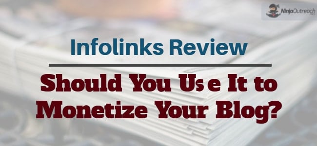 Infolinks Review Should You Use It