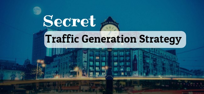 Secret Traffic Generation Strategy