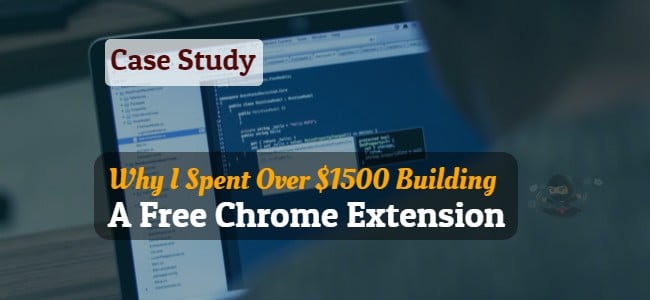 Over $1500 Building A Free Chrome Extension