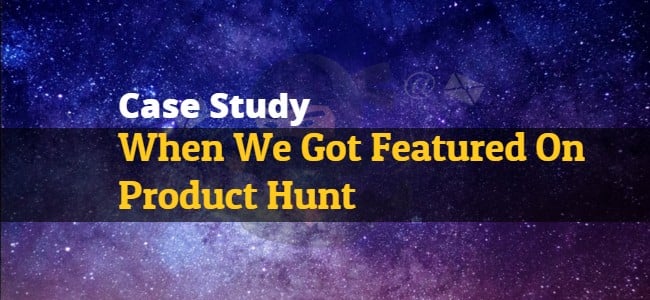 When We Got Featured On Product Hunt