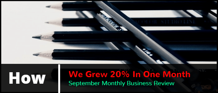 How We Grew 20% In One Month - September MBR