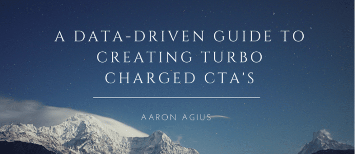 You are currently viewing A Data-­Driven Guide to Creating Turbo­Charged Call To Action