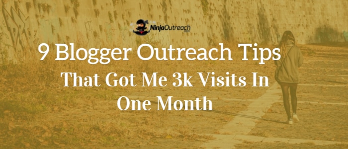 9 Blogger Outreach Tips